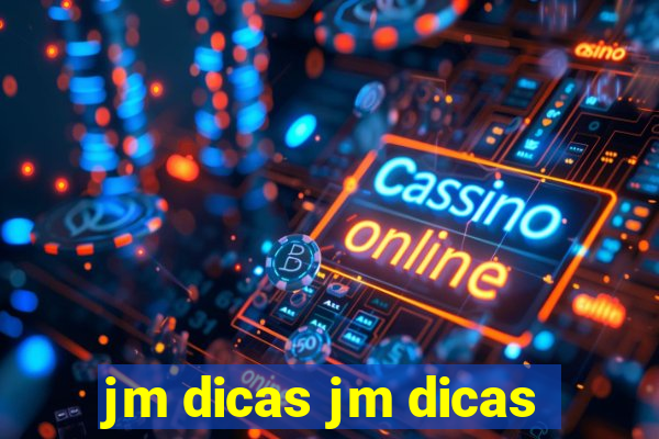 jm dicas jm dicas